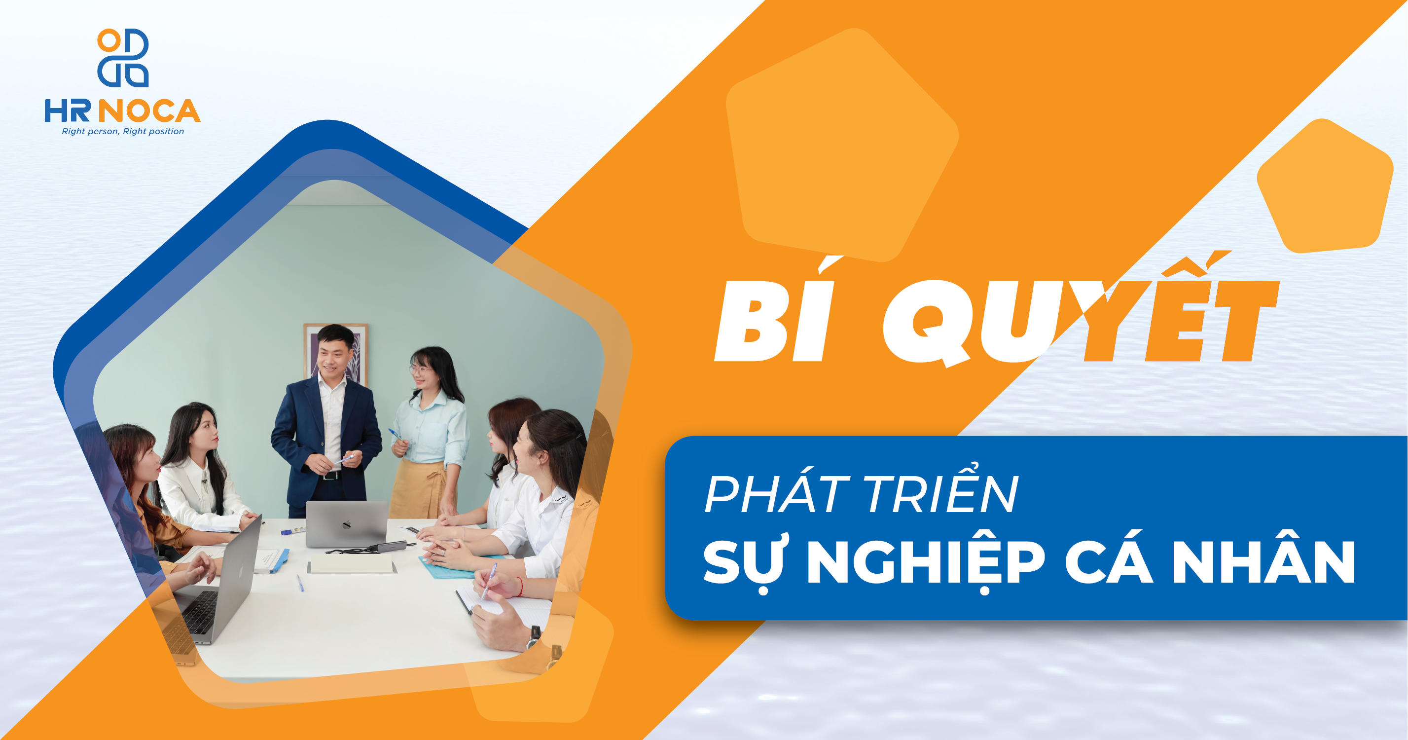BÍ QUYẾT PHÁT TRIỂN SỰ NGHIỆP CÁ NHÂN